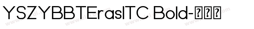 YSZYBBTErasITC Bold字体转换